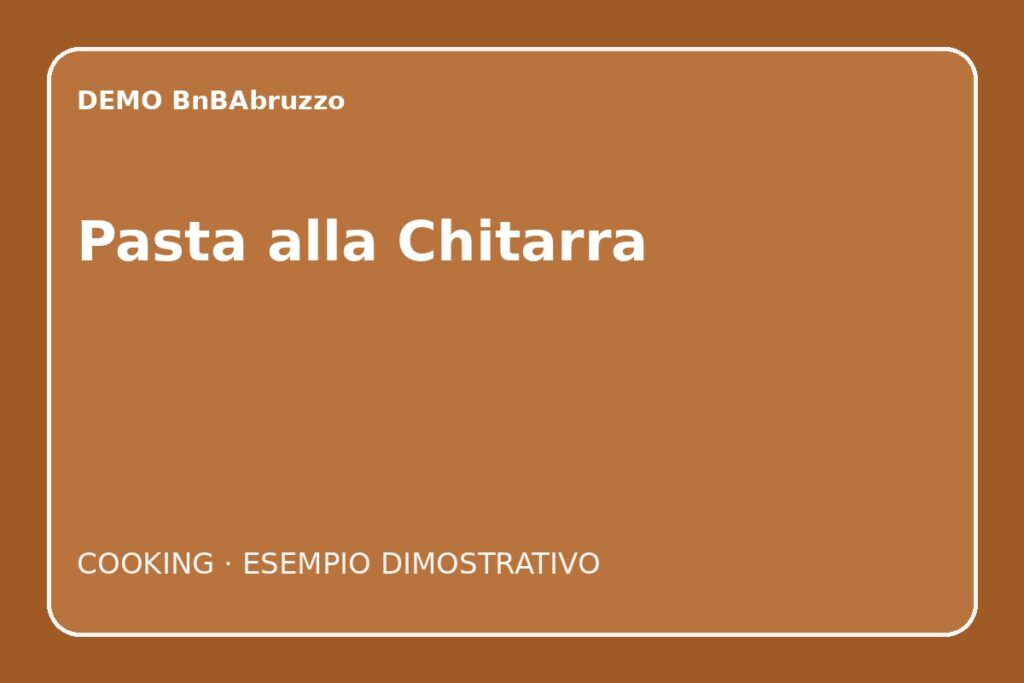 DEMO – Pasta alla Chitarra a L’Aquila